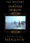 [Heathcliff Lennox 07] • The Mystery of Montague Morgan · A 1920s Christmas Country House Murder (Heathcliff Lennox Book 7)